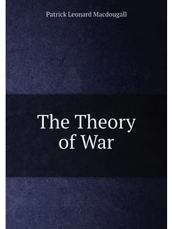 The Theory of War