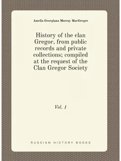 History of the clan Gregor, from publ