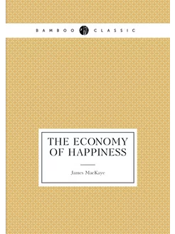 The economy of happiness