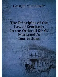 The Principles of the Law of Scotland