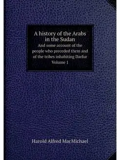 A history of the Arabs in the Sudan