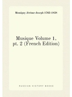 Musique Volume 1, pt. 2 (French Edition)