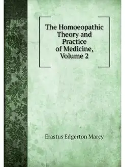 The Homoeopathic Theory and Practice