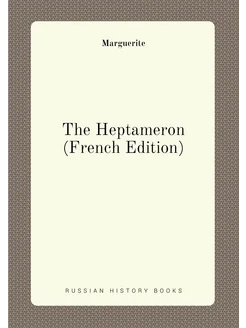 The Heptameron (French Edition)