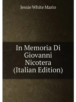 In Memoria Di Giovanni Nicotera (Italian Edition)