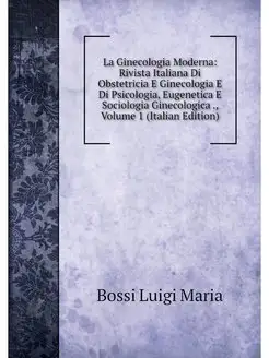 La Ginecologia Moderna Rivista Itali