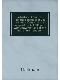 A history of France from the conques