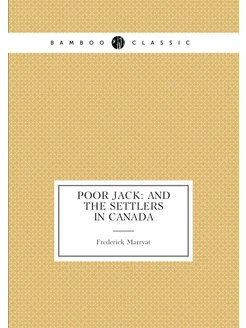 Poor Jack And the Settlers in Canada