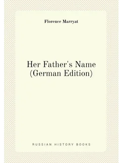 Her Father's Name (German Edition)