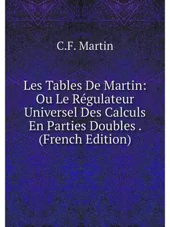 Les Tables De Martin Ou Le Regulateu