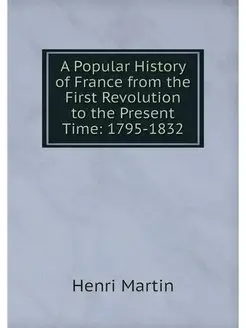 A Popular History of France from the