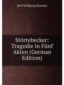 Störtebecker Tragodie in Fünf Akten (German Edition)