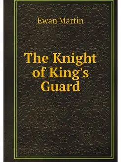 The Knight of King's Guard