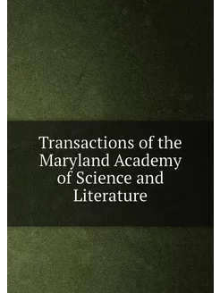 Transactions of the Maryland Academy of Science and