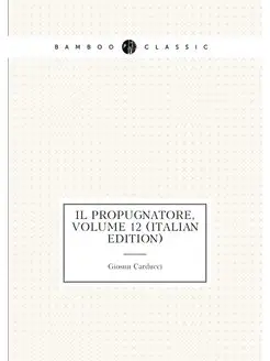 Il Propugnatore, Volume 12 (Italian E