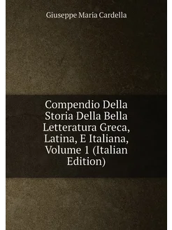 Compendio Della Storia Della Bella Letteratura Greca