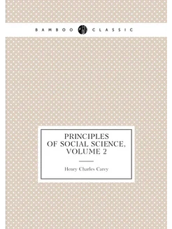 Principles of Social Science, Volume 2