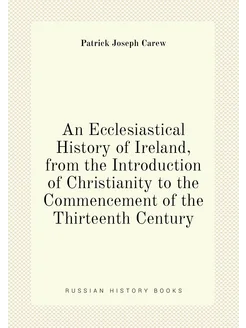 An Ecclesiastical History of Ireland, from the Intro