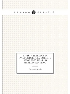 Rivista italiana di paleontologia Volume anno 22-25