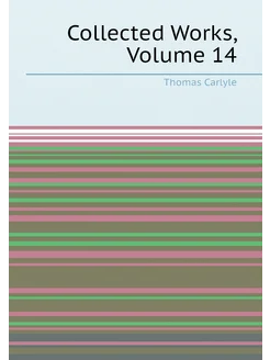 Collected Works, Volume 14