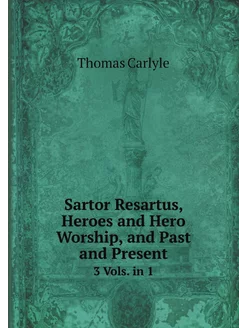 Sartor Resartus, Heroes and Hero Wors