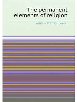 The permanent elements of religion