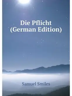 Die Pflicht (German Edition)