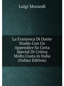 La Francesca Di Dante Studio Con Un Appendice Su Cer