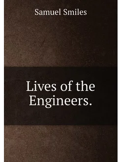 Lives of the Engineers