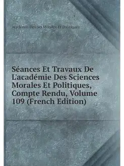 Seances Et Travaux De L'academie Des