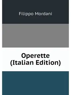 Operette (Italian Edition)