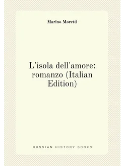 L'isola dell'amore romanzo (Italian Edition)