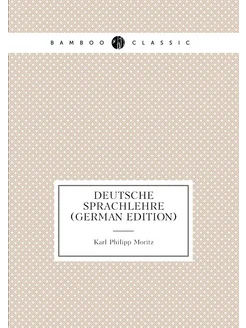 Deutsche Sprachlehre (German Edition)