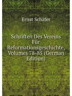 Schriften Des Vereins Fur Reformation