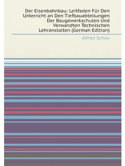 Der Eisenbahnbau Leitfaden Für Den Unterricht an De