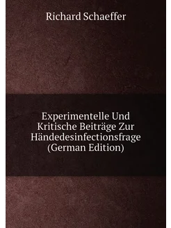 Experimentelle Und Kritische Beiträge Zur Händedesin