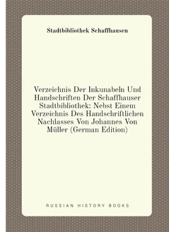 Verzeichnis Der Inkunabeln Und Handschriften Der Sch