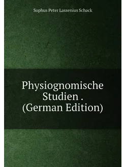 Physiognomische Studien . (German Edition)