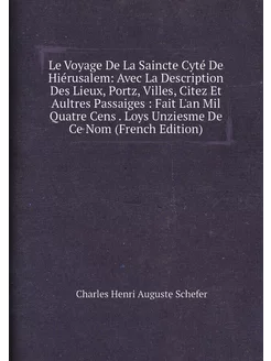 Le Voyage De La Saincte Cyté De Hiérusalem Avec La