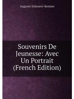 Souvenirs De Jeunesse Avec Un Portrait (French Edit