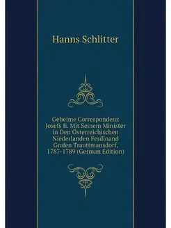 Geheime Correspondenz Josefs Ii. Mit