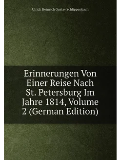 Erinnerungen Von Einer Reise Nach St. Petersburg Im