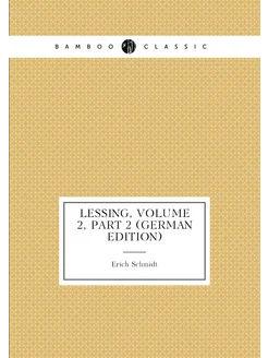 Lessing, Volume 2,part 2 (German Edition)