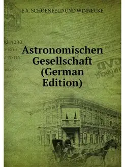 Astronomischen Gesellschaft (German E