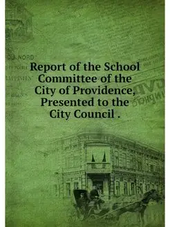 Report of the School Committee of the