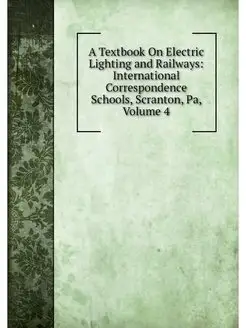 A Textbook On Electric Lighting and R