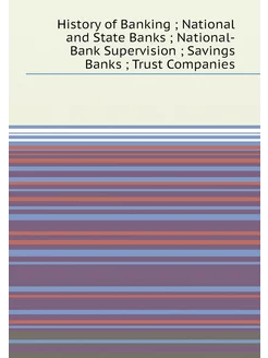 History of Banking, National and State Banks, Nati