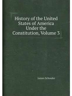 History of the United States of America Under the Co