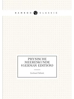 Physische Meereskunde (German Edition)