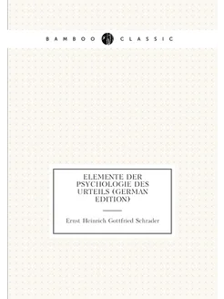 Elemente Der Psychologie Des Urteils (German Edition)